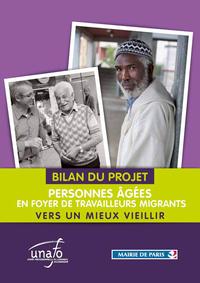 Bilan du projet personnes âgés en foyer de travailleurs migrants